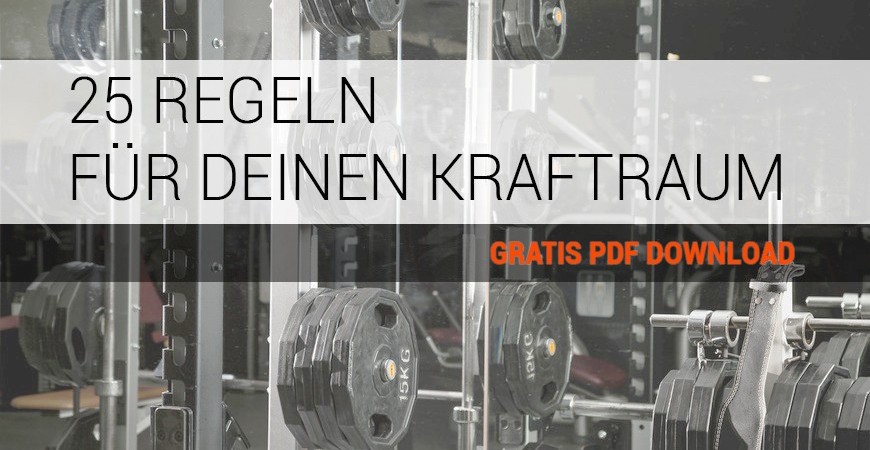 25 REGELN FÜR DIE BENUTZUNG DES KRAFTRAUMS