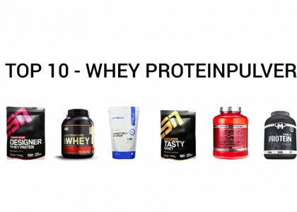 TOP 10 – Der Beliebtesten Whey Proteinpulver